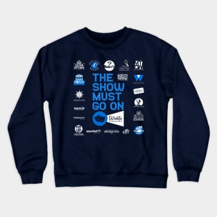 "The Show Must Go On" Wichita Theatre Crewneck Sweatshirt